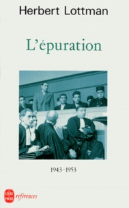 Herbert Lottman - L'Épuration - 1943-1953.