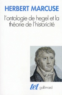 Herbert Marcuse - L'ontologie de Hegel et la théorie de l'historicité.