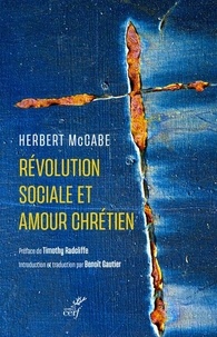 Herbert Mc Cabe - Révolution sociale et amour chrétien.