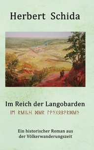 Herbert Schida - Im Reich der Langobarden.