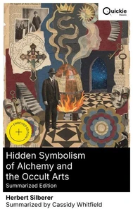 Hidden Symbolism of Alchemy and the Occult Arts (Summarized Edition)