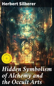 Hidden Symbolism of Alchemy and the Occult Arts
