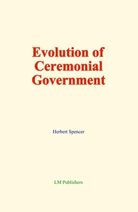 Evolution of Ceremonial Government