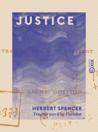 Herbert Spencer et Eloi Castelot - Justice.