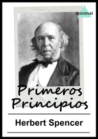 Herbert Spencer - Primeros Principios.