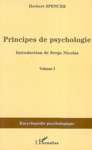 Herbert Spencer - Principes de psychologie (1855-1872) - Tome 1.