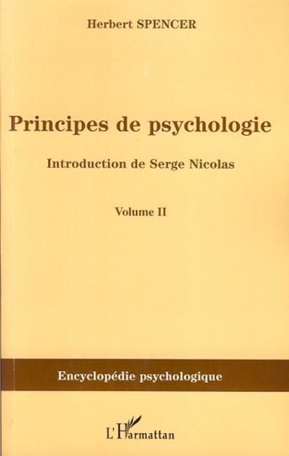 Herbert Spencer - Principes de psychologie - Tome 2.