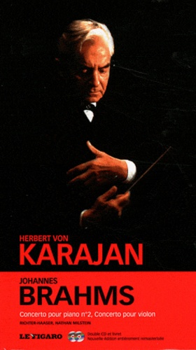 Herbert von Karajan - Johannes Brahms Concerto pour piano et orchestre - Gottfried Von Einem concerto pour piano et orchestre. 2 CD audio