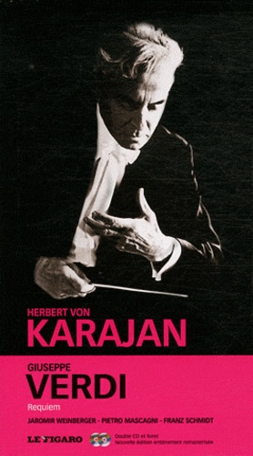 Herbert von Karajan et Giuseppe Verdi - Requiem ; Schwanda, le joueur de cornemuse ; Cavalleria Rusticana ; L'Amico Fritz ; Notre Dame. 2 CD audio