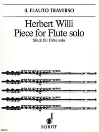 Herbert Willi - Piece - for Flute Solo. flute..