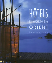 Hôtels extraordinaires
