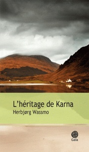 Herbjorg Wassmo - L'héritage de Karna.