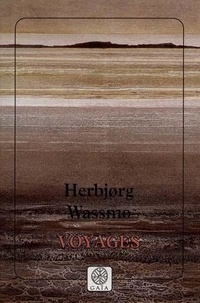 Herbjorg Wassmo - Voyages.