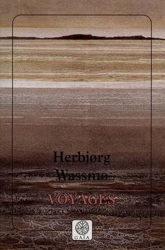 Herbjorg Wassmo - Voyages.