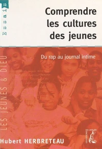 Comprendre les cultures des jeunes