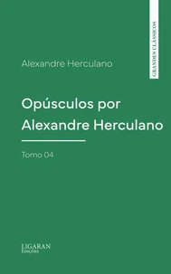 Opúsculos por Alexandre Herculano - Tomo 04