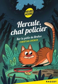 Hercule, chat policier - Sur la piste de Brutus