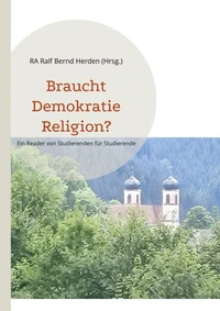 Braucht Demokratie Religion?