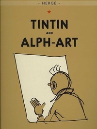  Hergé - Adventures of Tintin: Tintin and Alph-Art.