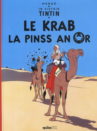  Hergé - In zistoir Tintin  : Le krab la pinss an or.
