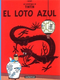  Hergé - Las aventuras de Tintin  : El Loto Azul.