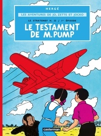  Hergé - Les aventures de Jo, Zette et Jocko Tome 1 : Le testament de M. Pump.
