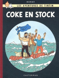  Hergé - Les Aventures de Tintin  : Coke en Stock - Edition fac-similé en couleurs.