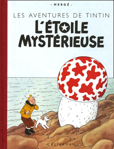  Hergé - Les Aventures de Tintin  : L'Etoile mystérieuse - Edition fac-similé en couleurs.