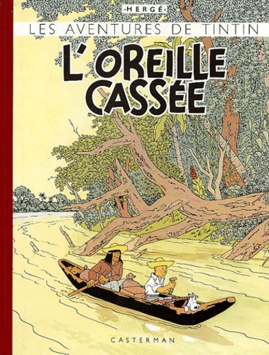  Hergé - Les Aventures de Tintin  : L'Oreille cassée - Edition fac-similé en couleurs.