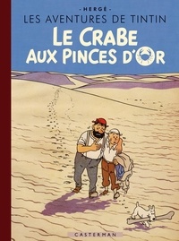  Hergé - Les Aventures de Tintin  : Le Crabe aux pinces d'or - Edition spéciale 80 ans.