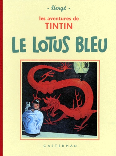  Hergé - Les Aventures de Tintin  : Le Lotus bleu - Edition fac-similé en noir et blanc.