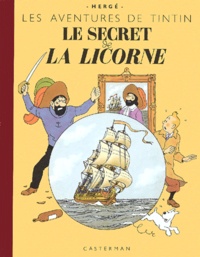  Hergé - Les Aventures de Tintin  : Le secret de la Licorne - Edition fac-similé en couleurs.