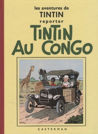  Hergé - Les aventures de Tintin reporter  : Tintin au Congo.