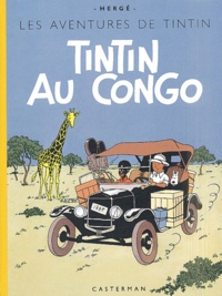  Hergé - Les Aventures de Tintin  : Tintin au Congo - Edition fac-similé en couleurs.
