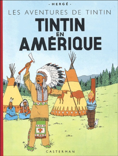  Hergé - Les Aventures de Tintin  : Tintin en Amérique - Edition fac-similé en couleurs.
