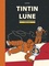 Les Aventures de Tintin  Tintin et la Lune. Double album : Objectif Lune ; On a marché sur la Lune