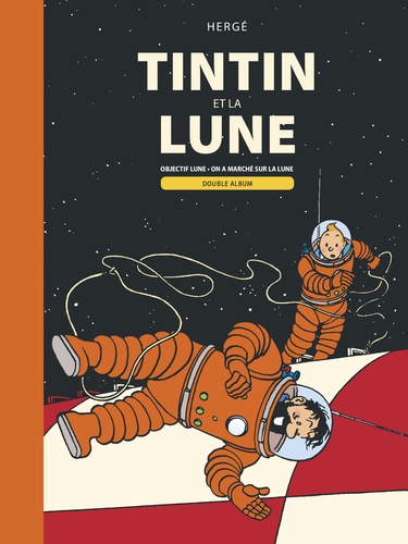 Tintin et la lune : Objectif lune [et] On a marche sur la lune : Double album