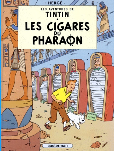  Hergé - Les Aventures de Tintin Tome 4 : Les cigares du pharaon.