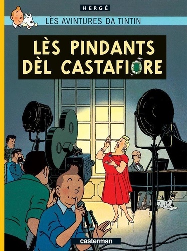  Hergé - Tintin 21 : Les Bijoux de la Castafiore - En wallon d'Ottignies.
