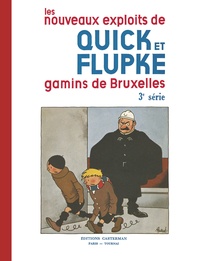  Hergé - Les nouveaux exploits de Quick et Flupke : gamins de Bruxelles 3e Série : .