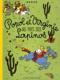  Hergé - Popol et Virginie au pays des Lapinos - Edition fac-similé en couleurs.