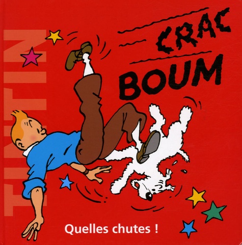 Hergé - Quelles chutes !.