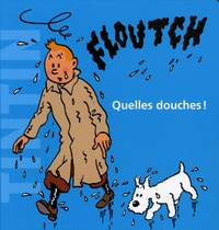  Hergé - Quelles douches !.