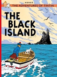 Hergé - The Adventures of Tintin  : The black Island.