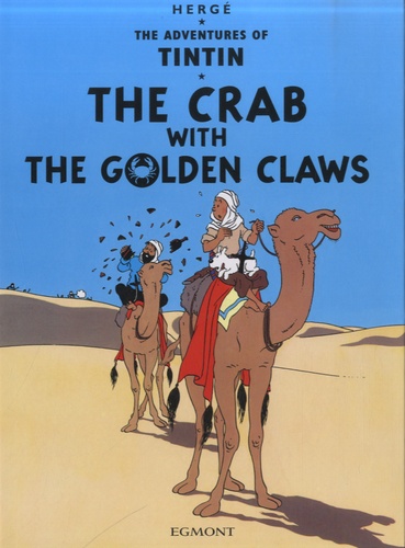  Hergé - The Adventures of Tintin  : The Crab with the GoldenClaws.