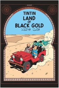  Hergé - The Adventures of Tintin Tome 15 : Land of Black Gold.