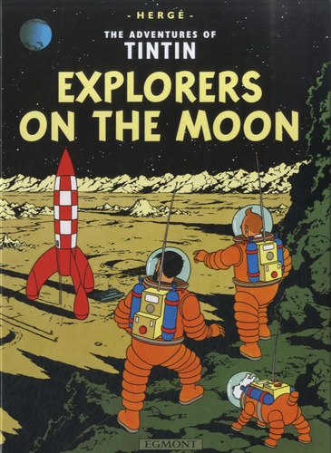  Hergé - The Adventures of Tintin Tome 17 : Explorers on the Moon.