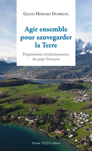 Agir ensemble pour sauvegarder la Terre
