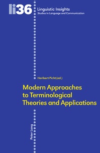 Heribert Picht - Modern Approaches to Terminological Theories and Applications.