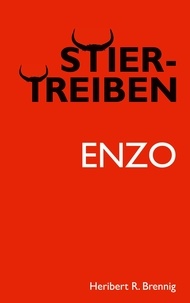 Heribert R. Brennig - Stiertreiben - Enzo.